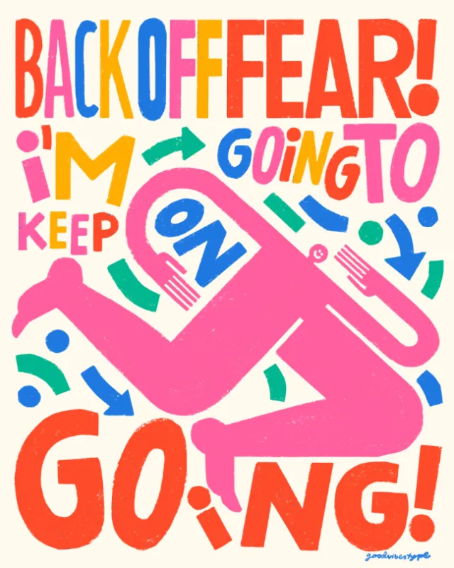 Back off fear i am going to keep on going lettering illustration