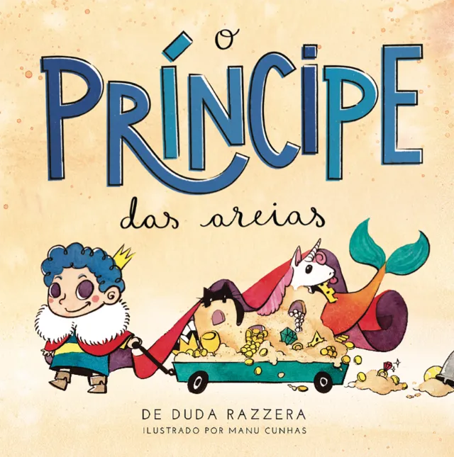 Book cover of O Príncipe das Areias, illustrated by Manu Cunhas