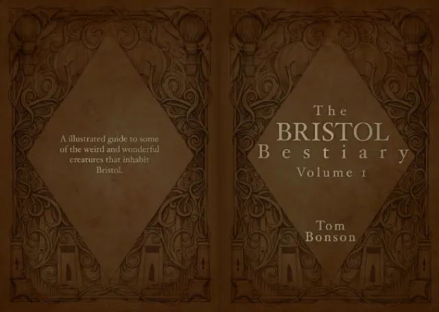 Illustrated book cover of The Bristol Bestiary Volume I by Tom Bonson