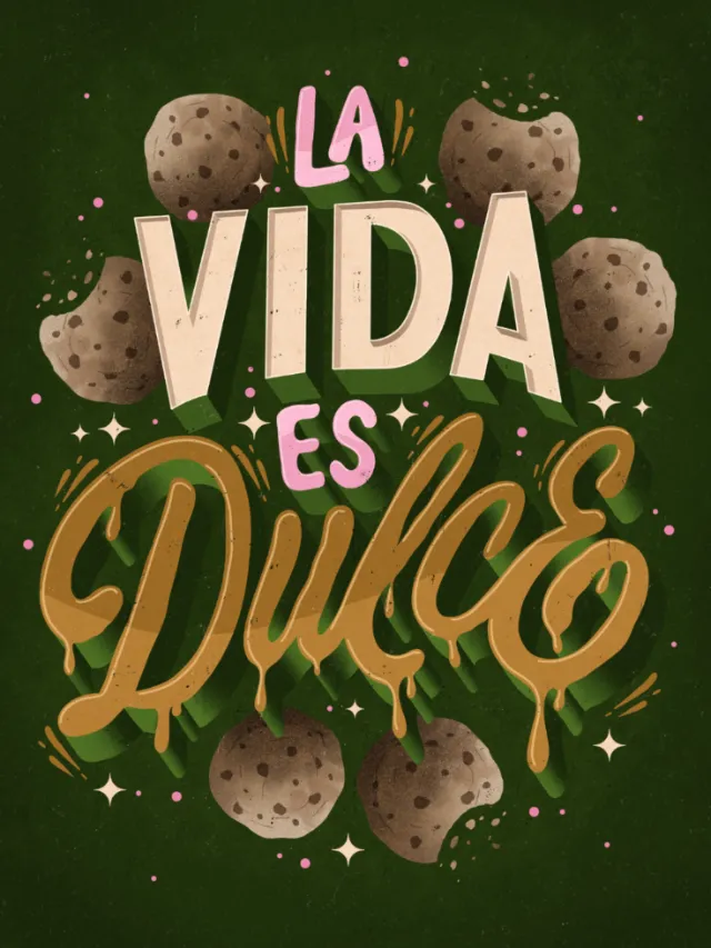 La Vida Es Dulce phrase with cookies on dark green background