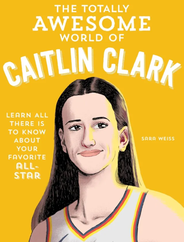 Book cover for The Totally Awesome World of Caitlin Clark