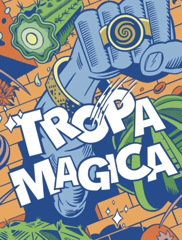 Colorful psychedelic poster illustration for Tropa Magica by Augie Trautz
