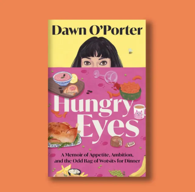 Book cover Hungry Eyes by Dawn O'Porter illustrated by Iratxe López de Munáin