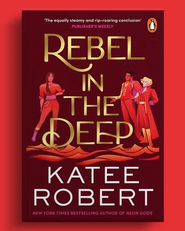 Book cover for Rebel In The Deep by Katee Robert with stylized characters